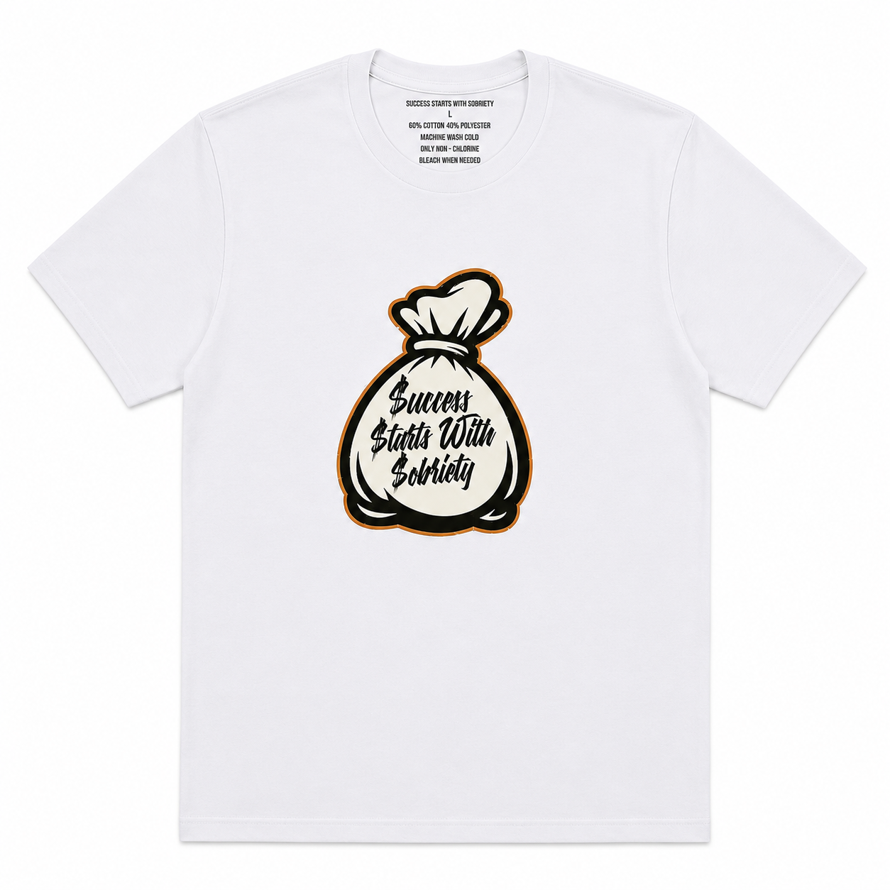 White crewneck T-shirt featuring the Success Starts With Sobriety money bag graphic in black script on a white background.